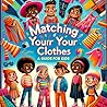 Matching Your Clo...