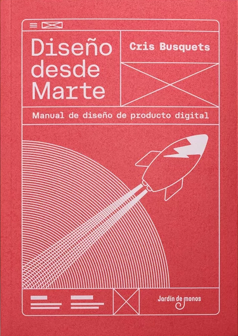 Diseño desde Marte: Manual de diseño de producto digital (Paperback)