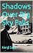 Shadows Over Big Sky Falls