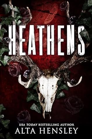 Heathens (Heathens Hollow, #1)