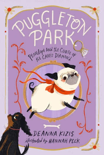 Penelope and the Curse of the Canis Diamond (Puggleton Park, #2)