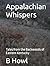 Appalachian Whispers: Tales...