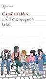El día que apagaron la luz by Camila Fabbri