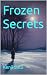 Frozen Secrets