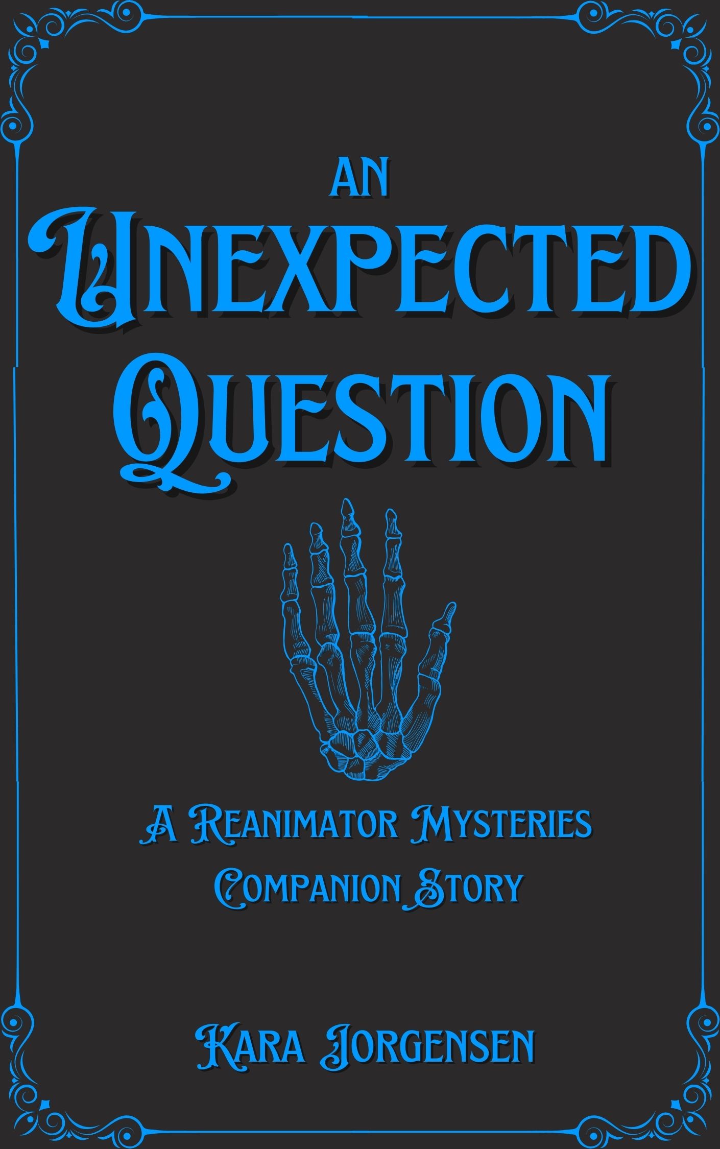 An Unexpected Question (The Reanimator Mysteries #2.5)