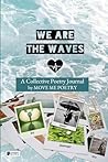 We Are The Waves:...