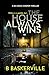 The House Always Wins by B Baskerville