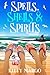 Spells, Shells & Spirits: A Maggie and Irene Cozy Mystery