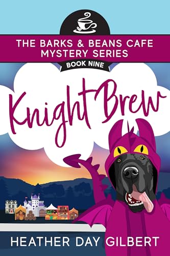 Knight Brew (Barks & Beans Cafe Cozy Mystery, #9)