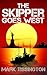 The Skipper Goes West: Book...