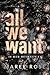 All We Want