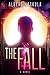 The Fall: A page-turning dark British thriller