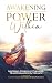 Awakening the Power Within: Inspiring Stories of Transformation & Triumph