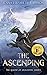 The Ascending (Legend of Oescienne #4)
