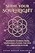 Shine Your Soul Light by Mary Gooden