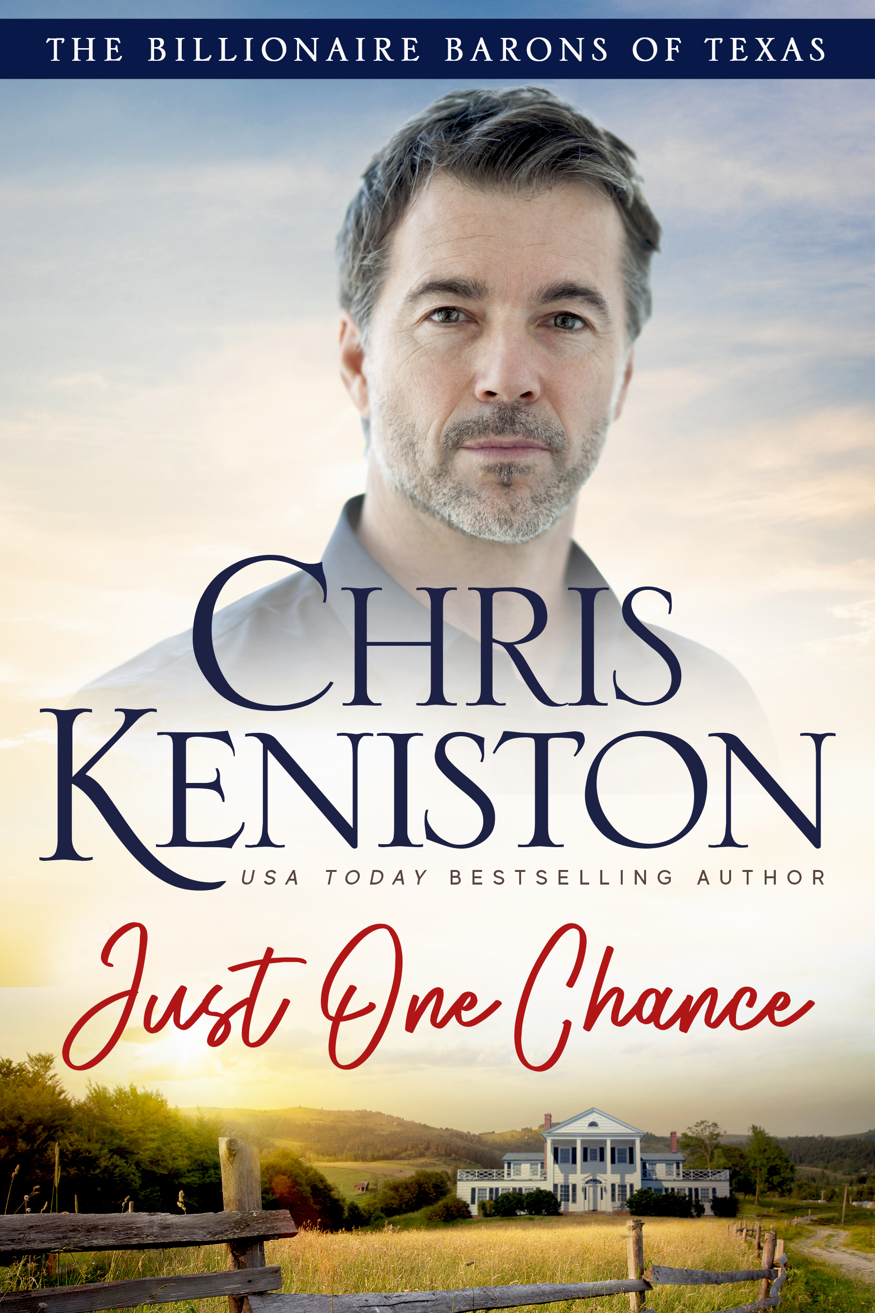 Just One Chance (Billionaire Barons of Texas, #7)