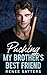 Pucking My Brother's Best Friend by Renee Satters