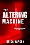 The Altering Machine (The Altering Machine, #1)