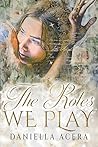 The Roles We Play...