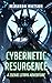Cybernetic Resurgence: A Is...