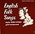 English Folk Songs