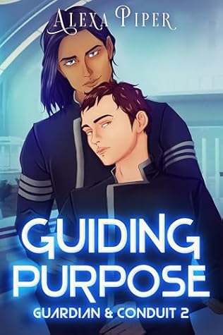 Guiding Purpose (Guardian & Conduit, #2)