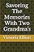 Savoring The Memories With Two Grandma's by Victoria Elliott