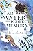 All Water Has Perfect Memory