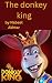 The donkey king