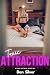 Toxic Attraction by Don Silver