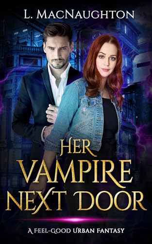 Her Vampire Next Door (Feel-Good Urban Fantasy #3)