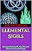 Elemental Sigils: Incorpora...
