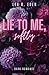 LIE TO ME, SOFTLY (Dark Romance) by Lea R. Eden