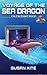 Voyage of the Sea Dragon: I...