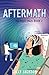 Aftermath: A time travel romance (The Ripple Effect Series)