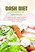 DASH DIET COOKBOOK FOR BEGI...