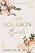 The Bourbon Bride (Southern...