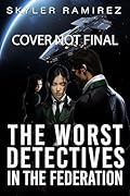 The Worst Detectives in the Federation (Dumb Luck and Dead Heroes, #5)