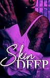 Skin Deep by Tanon