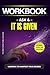 Workbook: ASK & IT IS GIVEN...
