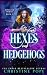 Hexes and Hedgehogs: A Witchy Cozy Paranormal Mystery (Familiar Spirits)