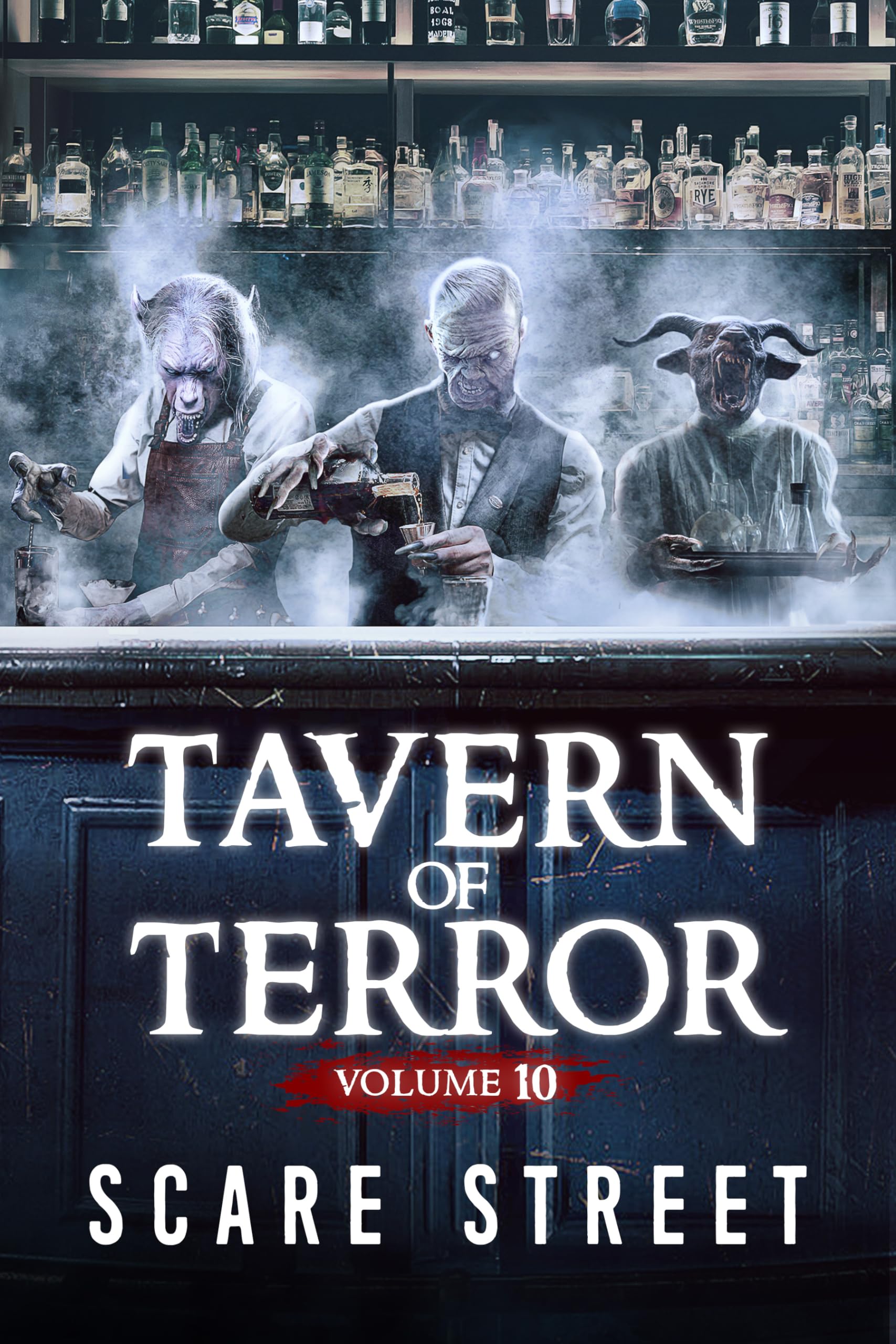 Tavern of Terror Vol. 10: Short Horror Stories Anthology (Kindle Edition)