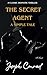 The Secret Agent: A Simple Tale: The Original 1907 Psychological Crime Drama