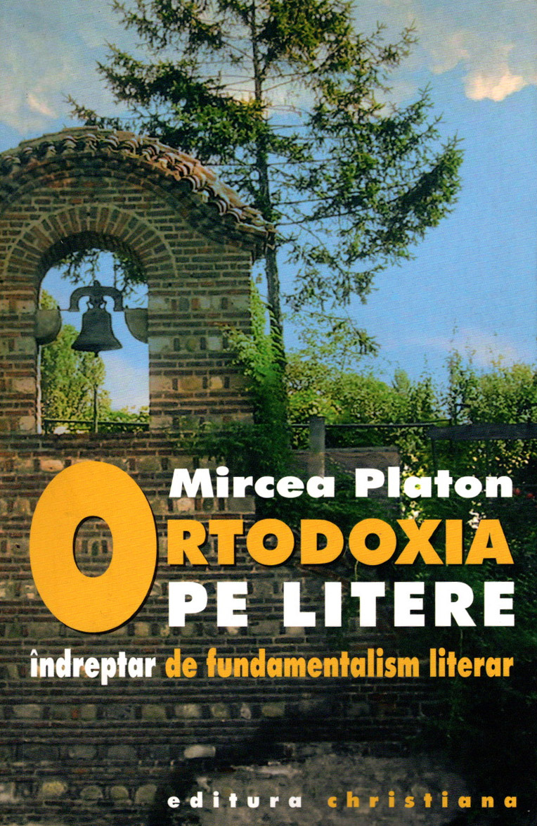 Ortodoxia pe litere: îndreptar de fundamentalism literar