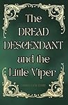 The Dread Descendant