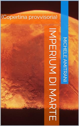 L'Esecutore di Marte: Un Romanzo di Fantascienza (Italian Edition)