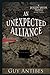 An Unexpected Alliance (The Justin Spede Novels)