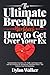 The Ultimate Breakup Workbo...
