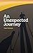 An Unexpected Journey