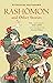 Rashomon and Other Stories